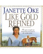 Like Gold Refined (Prairie Legacy, Book #4)