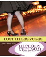 Lost in Las Vegas (Carter House Girls Series, Book #5)