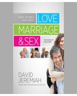 What the Bible Says about Love Marriage and Sex