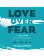 Love Over Fear