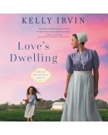 Love's Dwelling (Amish Blessings, Book #1)