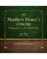 Matthew Henry's Concise Commentary on the Whole Bible, Vol. 2 (Matthew Henry's Concise Commentary on the Whole Bible, Book #2)