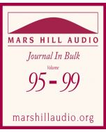 Mars Hill Audio Journal in Bulk, Volumes 95-99