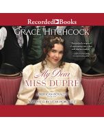 My Dear Miss Dupré (American Royalty, Book #1)