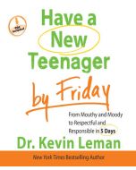 Have a New Teenager By Friday
