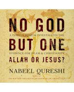 No God but One: Allah or Jesus?