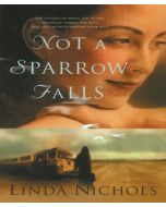 Not a Sparrow Falls (The Second Chances Collection, Book #1)