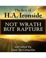Not Wrath—But Rapture