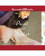 Paint and Nectar (Heirloom Secrets, Book #2)