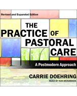 Practice of Pastoral Care, Revised and Expanded Edition