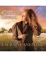 Rebecca's Reward (Daughters of Blessing, Book #4)