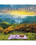 Riverbend Gap (A Riverbend Romance, Book #1)