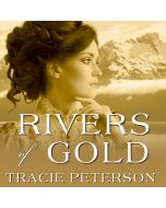 Rivers of Gold (Yukon Quest, Book #3)