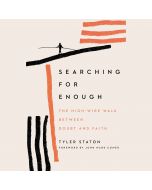 Searching for Enough
