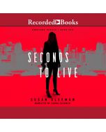 Seconds to Live (Homeland Heroes, Book #1)