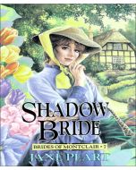 Shadow Bride (Brides of Montclair, Book #7)