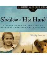 Shadow of His Hand (Daughters of the Faith, Book #7)