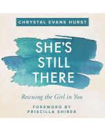 She's Still There: Rescuing the Girl in You 