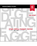 Single, Dating, Engaged, Married:  Audio Bible Studies