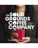The Solid Grounds Coffee Company (The Saturday Night Supper Club, Book #3)