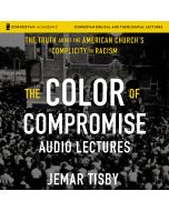 The Color of Compromise: Audio Lectures (Zondervan Biblical and Theological Lectures)