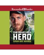 The Heart of a Hero (Global Search and Rescue, Book #2) 