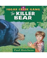 The Killer Bear (Sugar Creek Gang Original Series, Book #2)