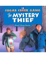 The Mystery Thief (Sugar Creek Gang, Book #10)