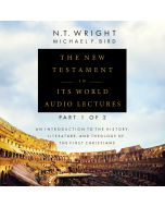 The New Testament in Its World: Audio Lectures, Part 1 of 2 (Zondervan Biblical and Theological Lectures)