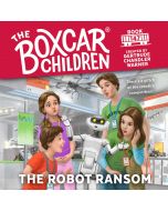 The Robot Ransom (The Boxcar Children Mysteries, Book #147)