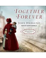 Together Forever (Orphan Train, Book #2)