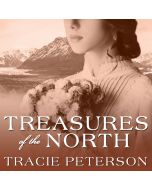 Treasures of the North (Yukon Quest, Book #1)