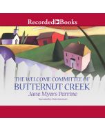 The Welcome Committee of Butternut Creek (Butternut Creek, Book #1)