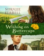 Wishing on Buttercups (Love Blossoms in Oregon, Book #2)