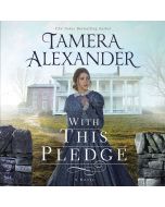 With this Pledge (The Carnton Series, Book #1)