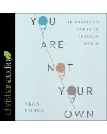 You Are Not Your Own